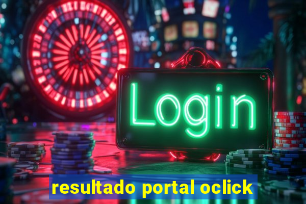 resultado portal oclick